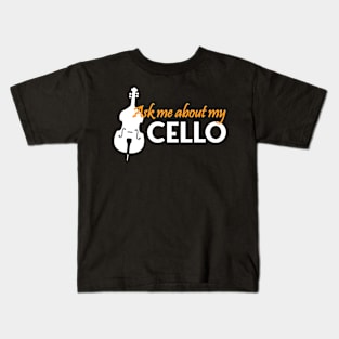 ask me about my cello Kids T-Shirt